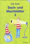 Das Auer Heimat- und Sachbuch / Die Auer Sach- und Machblätter: Arbeitsheft 3. Klasse Study Guides