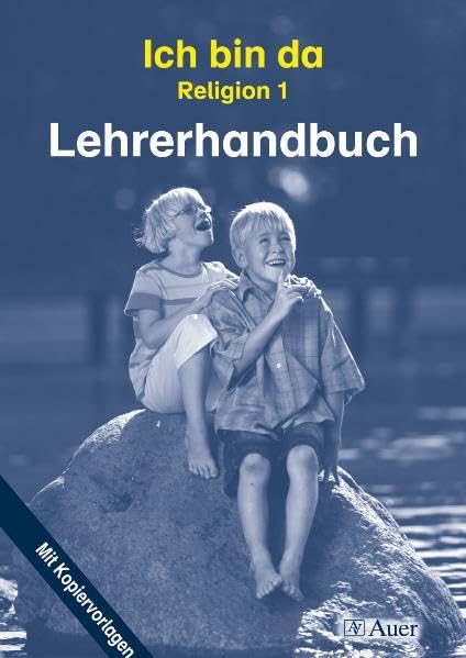 Ich bin da - Religion 1: Lehrerhandbuch mit Kopiervorlagen Study Guides