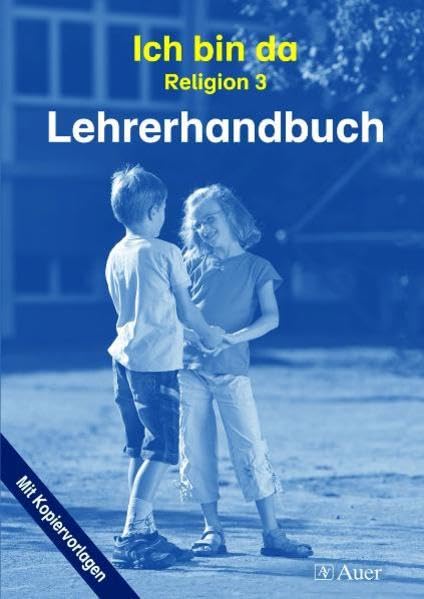 Ich bin da - Religion. Neubearbeitung für Nordrhein-Westfalen, Hessen, Hamburg, Niedersachsen Study Guides