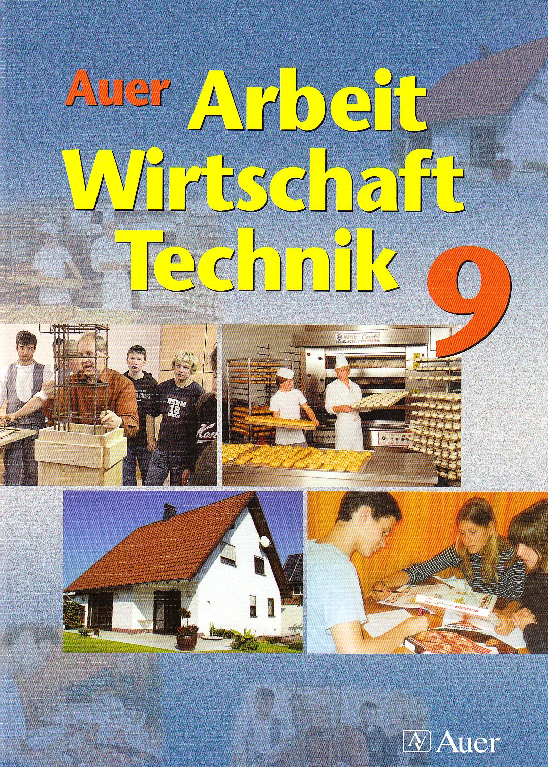 Auer Arbeit-Wirtschaft-Technik. Ausgabe für Bayern Study Guides