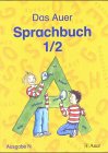 Die Auer Fibel - Ausgabe N: Sprachbuch 1/2 Study Guides