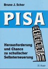 PISA: Herausforderung und Chance zu schulischer Selbsterneuerung Education & Training