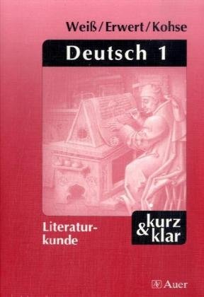 Deutsch 1 - Literaturkunde (Kompaktwissen kurz & klar) Study Guides