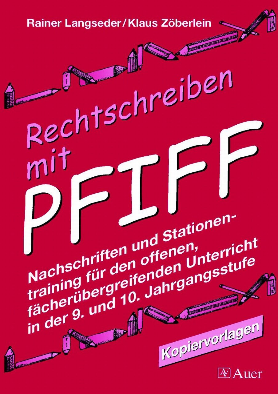 Rechtschreiben mit Pfiff! Klasse 9/10 Learning & Reference