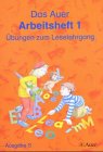 Die Auer Fibel - Ausgabe S Baden Württemberg / Das Auer Arbeitsheft 1: Übungen zum Leselehrgang - Ausgabe S Study Guides