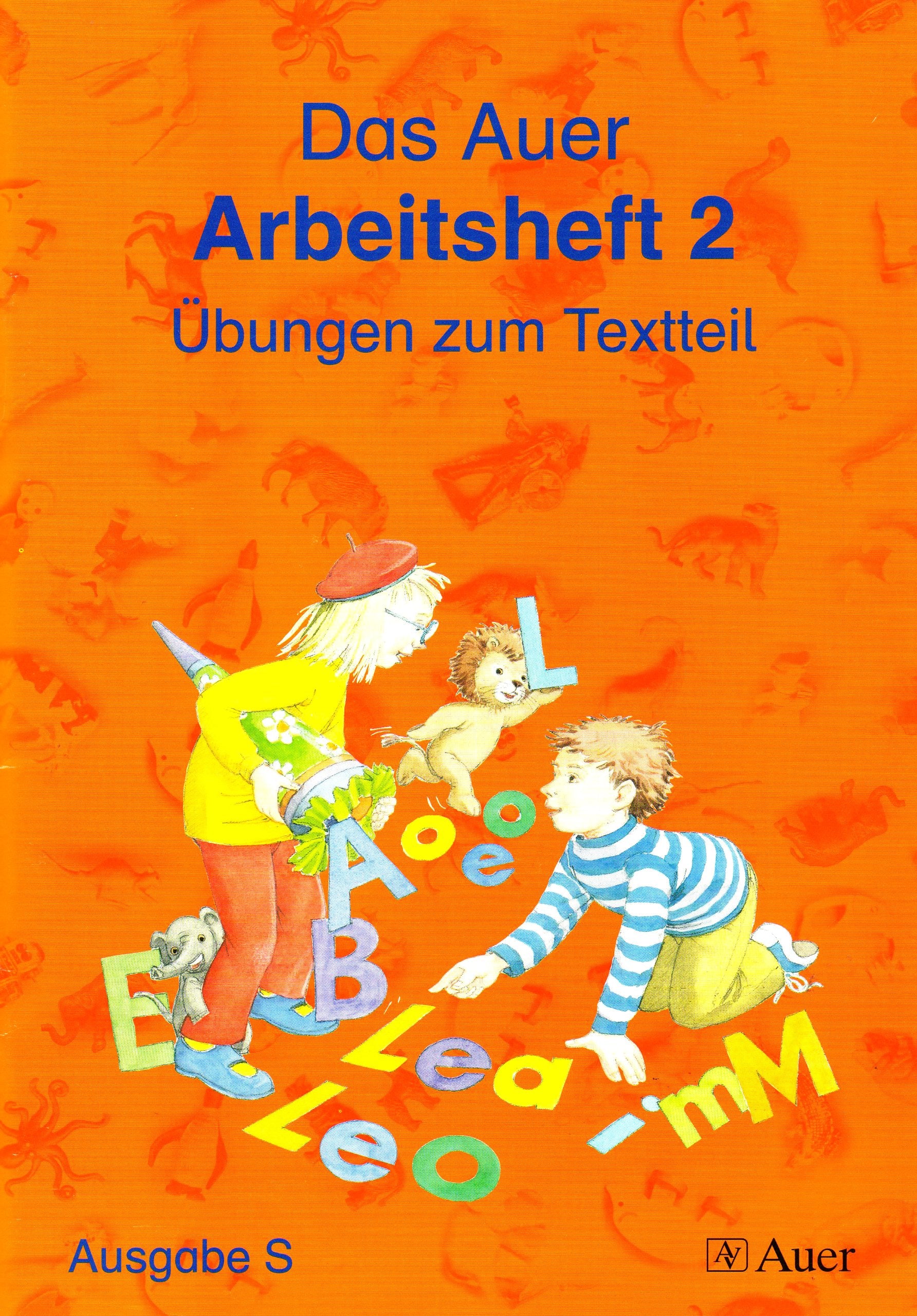 Die Auer Fibel - Ausgabe S Baden Württemberg / Das Auer Arbeitsheft 2: Übungen zum Textteil Study Guides