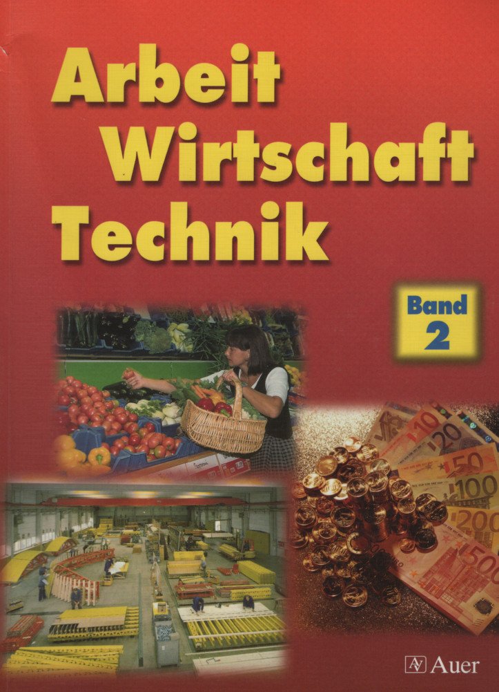Arbeit - Wirtschaft - Technik. Ausgabe für Mecklenburg-Pommern / Arbeit Wirtschaft Technik: Band 2 Study Guides