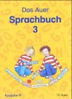 Das Auer Sprachbuch: Schulbuch für die 3. Klasse Ausgabe N Study Guides