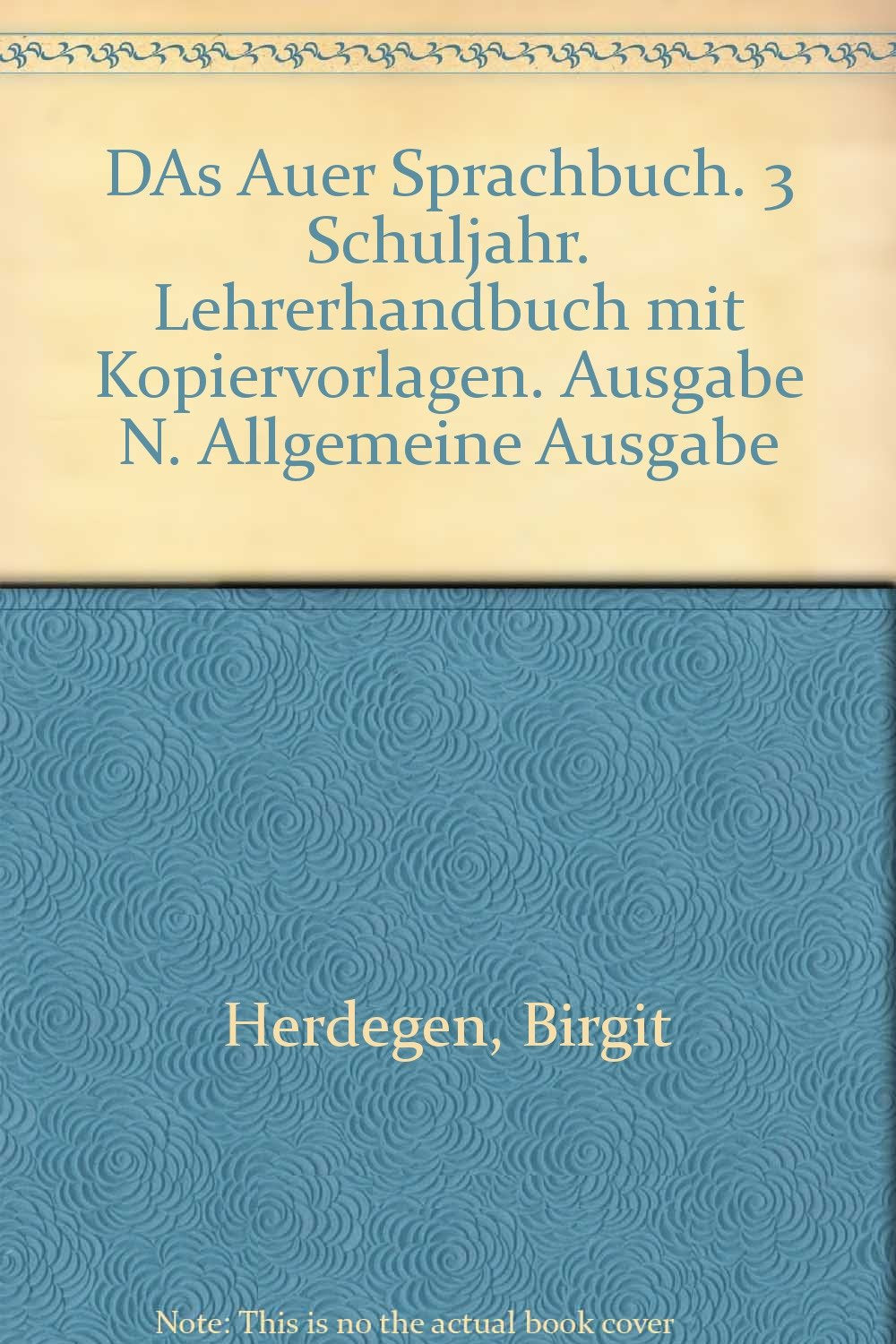 Das Auer Sprachbuch - Ausgabe N / Lehrerhandbuch 3. Mit Kopiervorlagen Education & Training