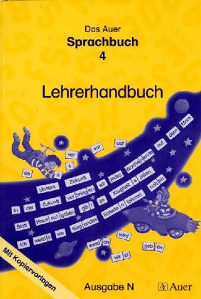 Das Auer Sprachbuch - Ausgabe N / Sprachbuch 4. Lehrerhandbuch: Mit Kopiervorlagen Education & Training