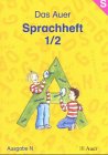 Das Auer Sprachbuch / Das Auer Sprachheft - Arbeitsheft für die 1./2. Jahrgangsstufe: Ausgabe N Study Guides