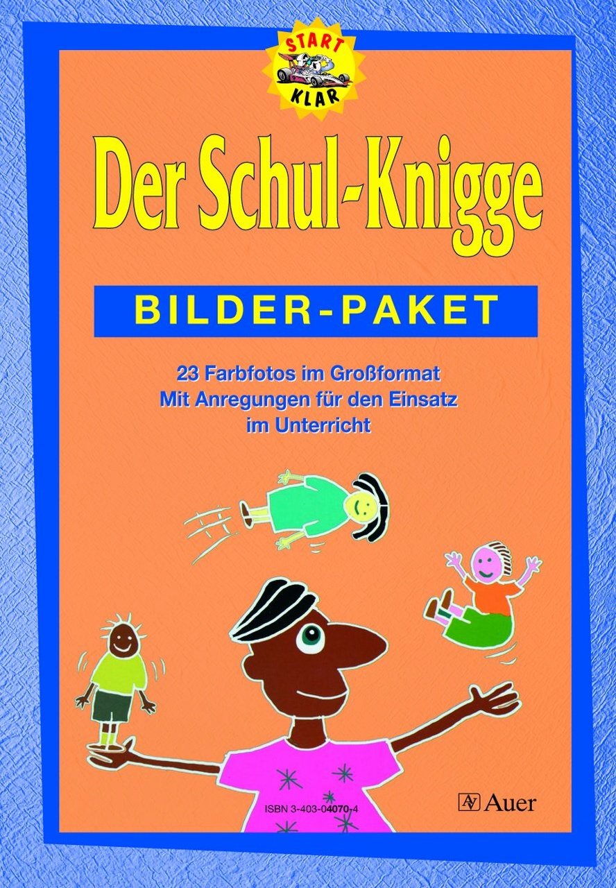Der Schul-Knigge, Bilder-Paket: 23 Farbfotos im Großformat, Mit Anregungen für den Einsatz im Unterricht (1. bis 4. Klasse) Learning & Reference