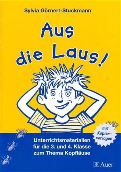 Aus die Laus!: Unterrichtsmaterialien für die 3. und 4. Klasse zum Thema Kopfläuse mit Kopiervorlagen Study Guides