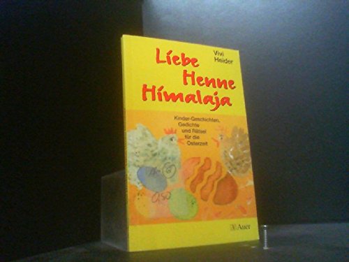 Liebe Henne Himalaja (Kleine Auer Bücher) Novels & Short Stories