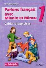 Parlons francais avec Minnie et Minou: Cahier d'exercices 4. Schuljahr (Fremdsprachenlernen in der Grundschule) Study Guides