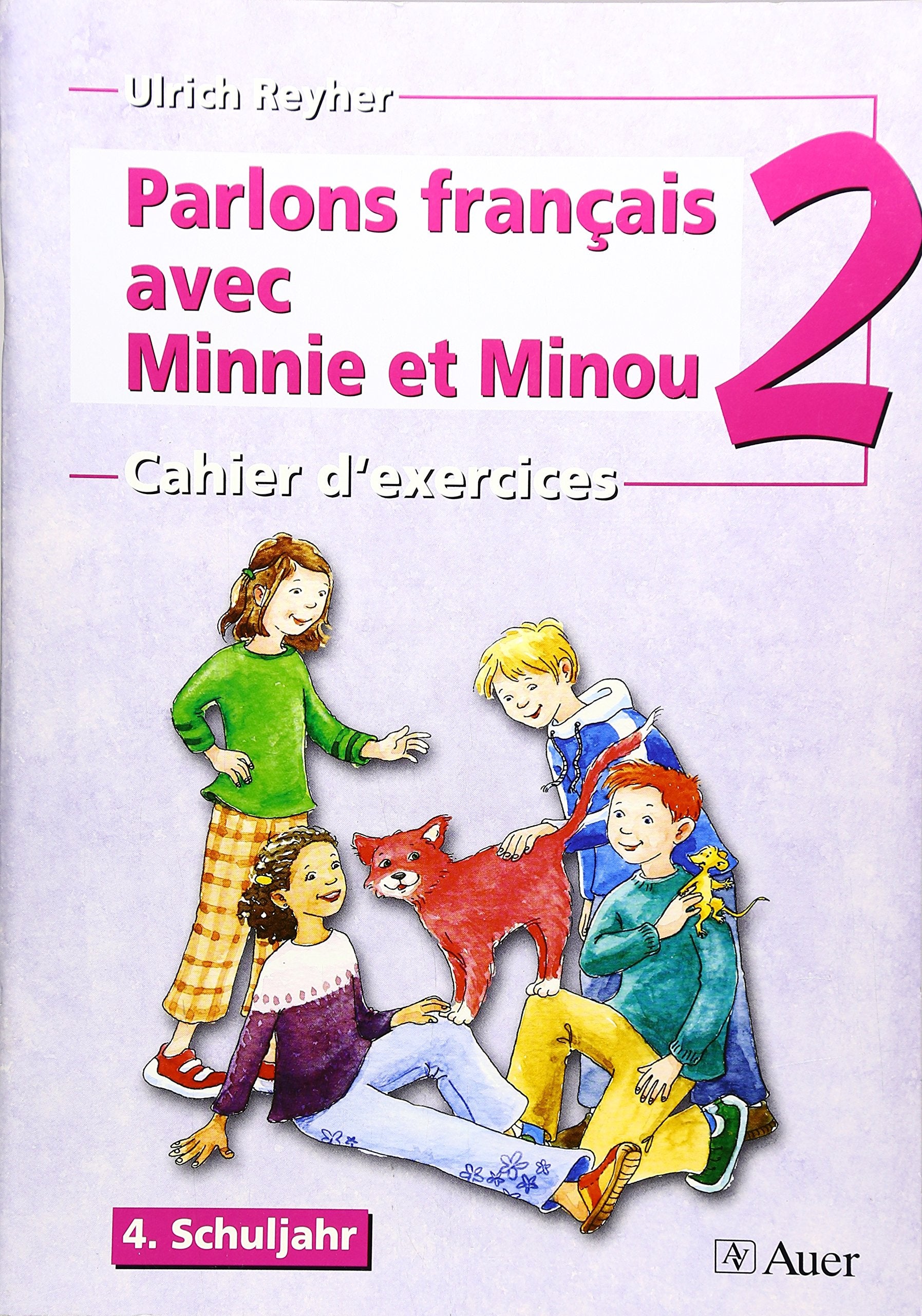 Parlons francais avec Minnie et Minou: Cahier d'exercices 2: 4. Schuljahr (Fremdsprachenlernen in der Grundschule) Study Guides