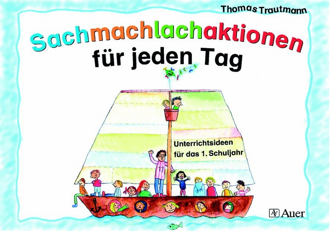 Sachmachlachaktionen für jeden Tag: Unterrichtsideen für das 1. Schuljahr (1. Klasse) Learning & Reference