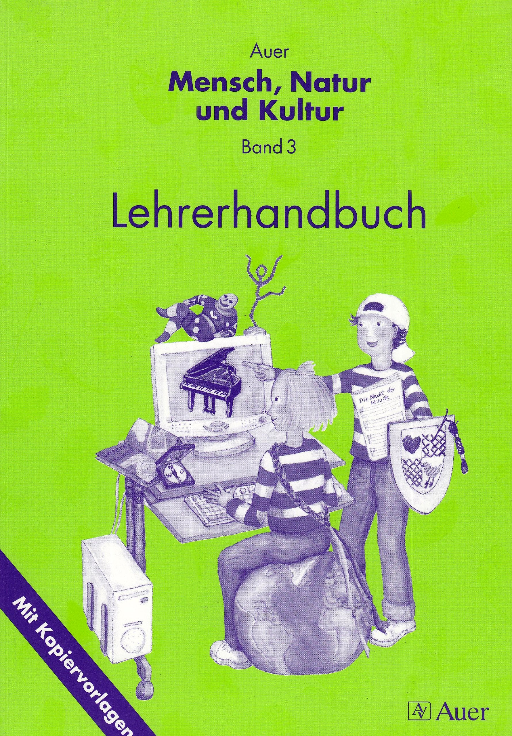 Auer Mensch, Natur und Kultur / Lehrerhandbuch: Mit Kopiervorlagen Learning & Reference