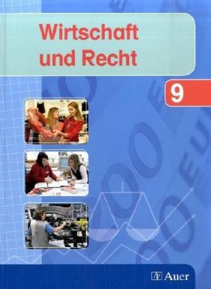 Wirtschaft und Recht - Band 1: Jahrgangsstufe 9 des Gymnasiums Study Guides