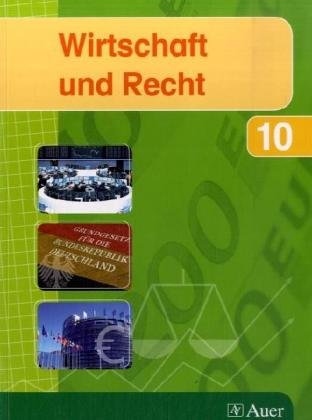 Wirtschaft und Recht - Band 2: Jahrgangsstufe 10 des Gymnasiums Study Guides