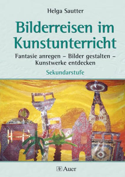 Bilderreisen im Kunstunterricht Study Guides