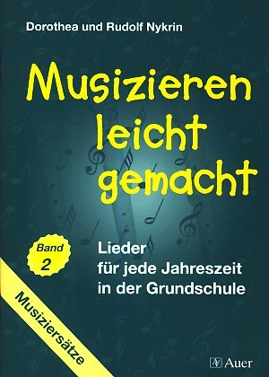 Musizieren leicht gemacht: Musiziersätze Education & Training