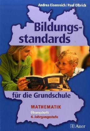 Bildungsstandards für die Grundschule Mathematik: Übungsheft (extra) 4. Jahrgangsstufe Learning & Reference