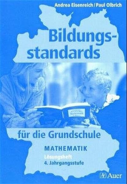Bildungsstandards für die Grundschule. Mathematik - 4. Jahrgangsstufe: Lösungsheft (extra) Study Guides