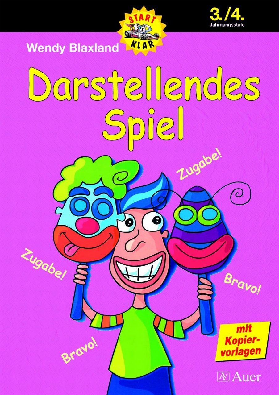 Darstellendes Spiel - 3./4. Jahrgangsstufe: Übungsmaterialien rund um das Theaterspielen (3. und 4. Klasse) Film, Art & Culture