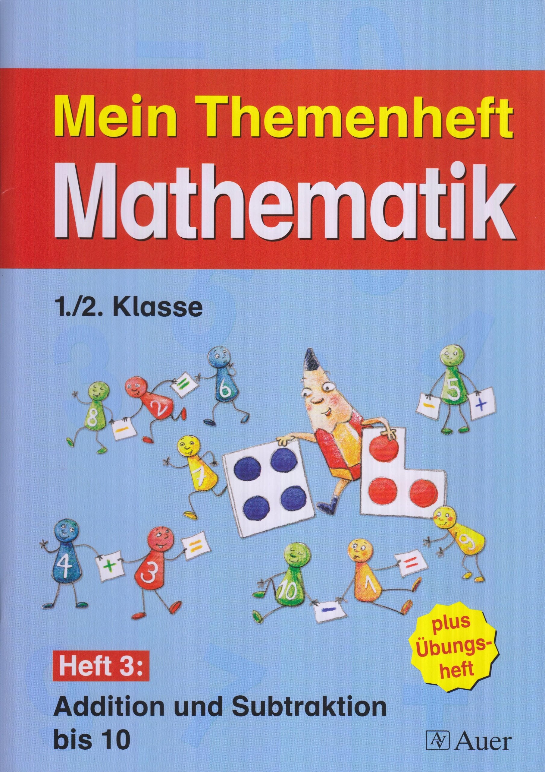Meine Themenhefte Mathematik 1./2. Klasse, Teil 1 - Sammelwerk / "Mein Themenheft Mathematik" 1./2. Klasse - Addition und Subtraktion bis 10 Study Guides