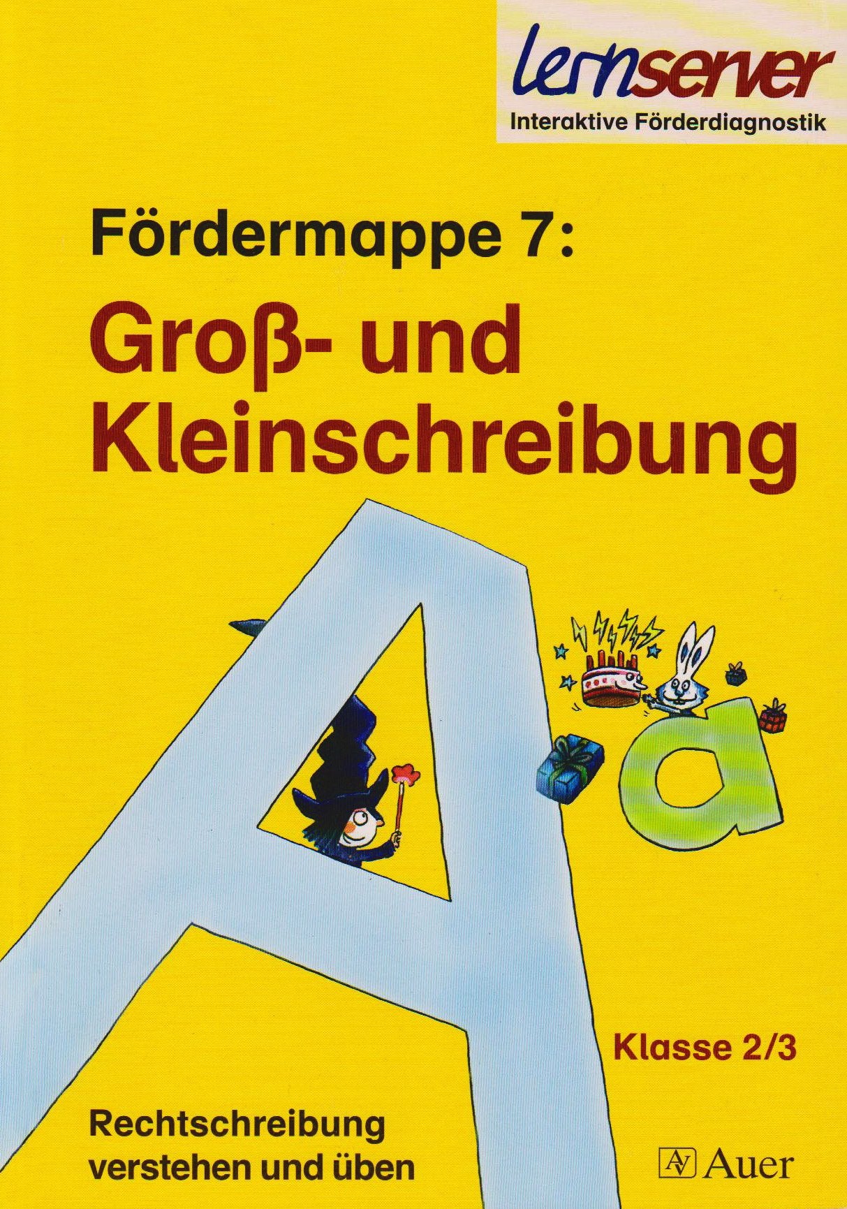 Lernserver - Fördermappe 7: Gross- und Kleinschreibung Klasse 2/3 (Rechtschreibung verstehen und üben) Study Guides
