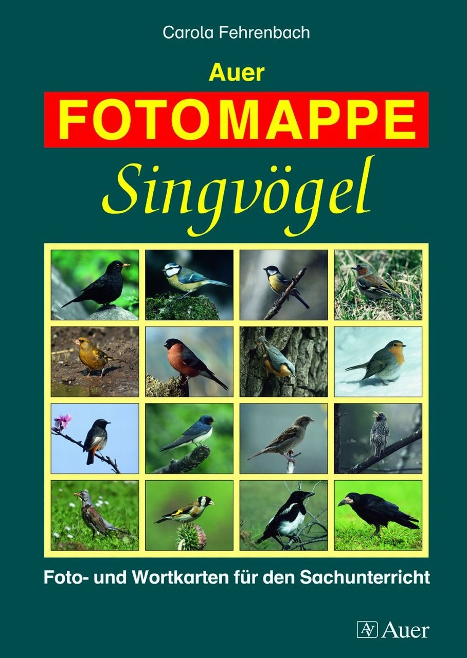 Auer FOTOMAPPE - Singvögel: Foto- und Wortkarten für den Sachunterricht (1. bis 4. Klasse) Learning & Reference