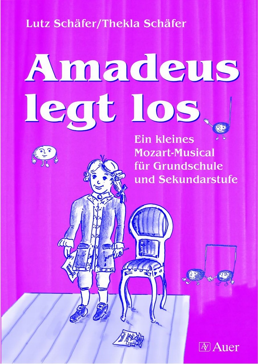 Amadeus legt los (Buch): Ein kleines Mozart-Musical für Grundschule und Sekundarstufe (Alle Klassenstufen) Film, Art & Culture