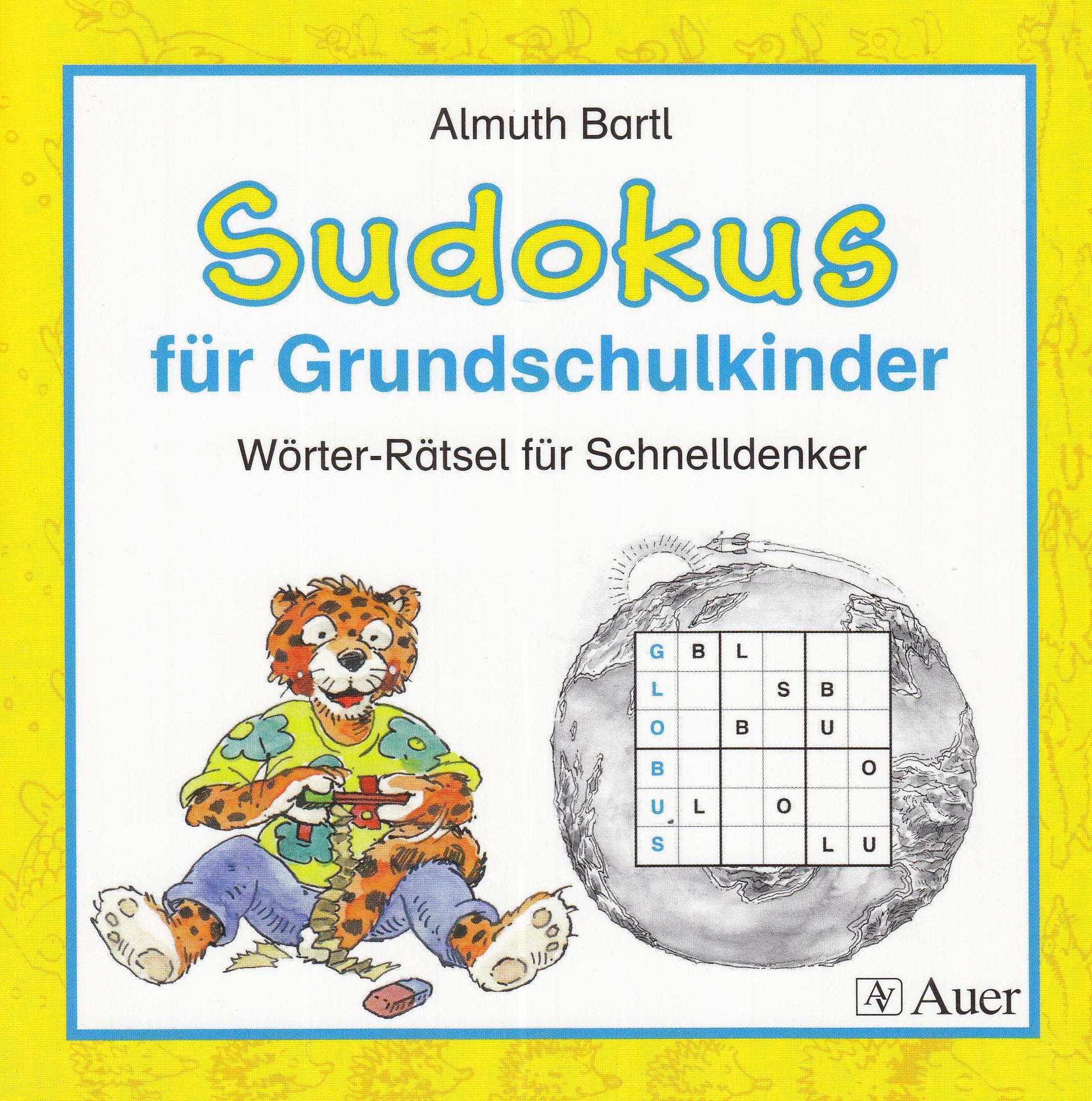 Sudokus für Grundschulkinder: Wörter-Rätsel für Schnelldenker. Abreissblock in kartoniertem Umschlag Leisure & Fun