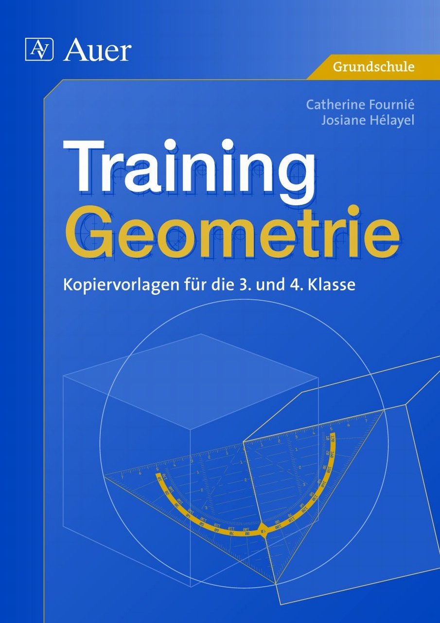 Training Geometrie 3/4: Mit Kopiervorlagen (3. und 4. Klasse) Education & Training