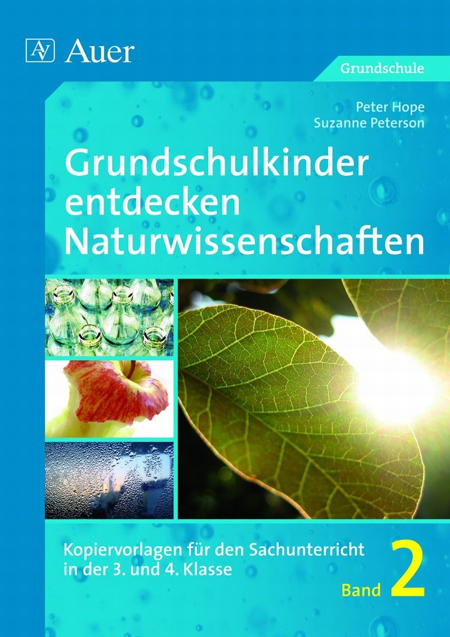 Grundschüler entdecken Naturwissenschaft 3/4 Bd.2: Kopiervorlagen für den Sachunterricht in der 3. und 4. Klasse, Band 2 (Grundschulkinder entdecken Naturwissen.) Study Guides