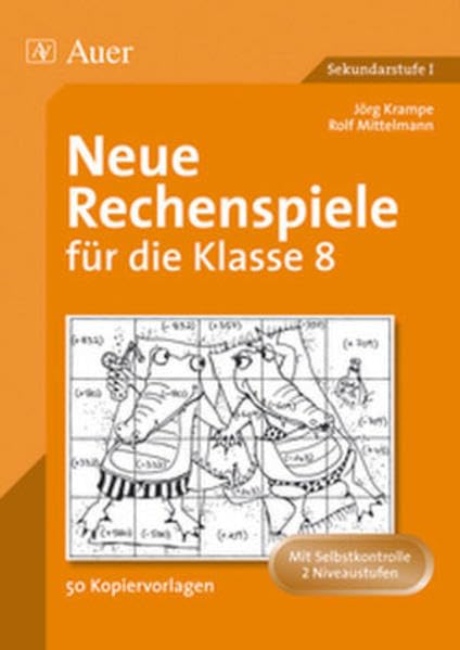 Neue Rechenspiele für die Klasse 8: 50 Kopiervorlagen, Mit Selbstkontrolle auf zwei Niveaustufen (Rechenspiele Sekundarstufe) Learning & Reference