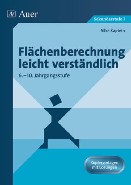Flächenberechnung leicht verständlich: Mit Kopiervorlagen (6. bis 10. Klasse) Learning & Reference