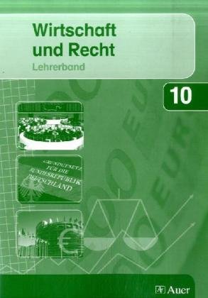 Wirtschaft und Recht 10. Lehrerband. Bayern Study Guides