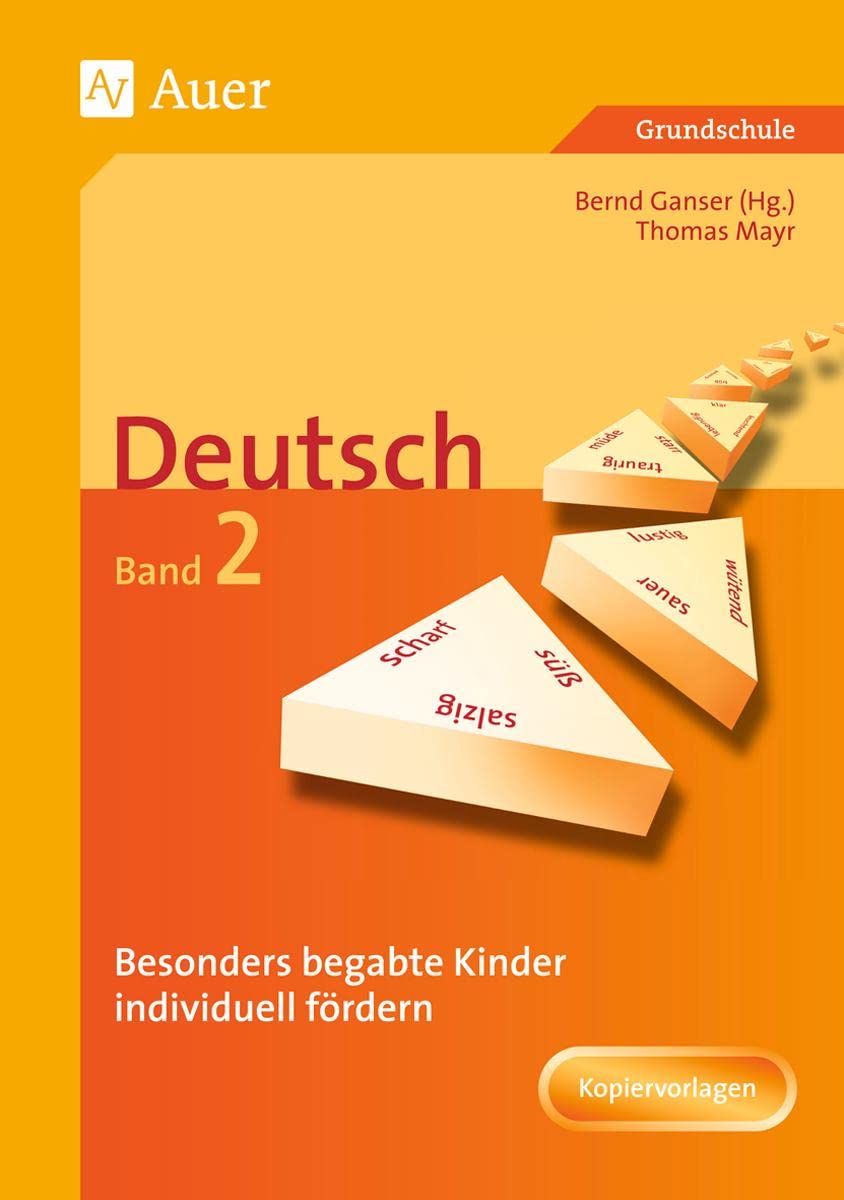Begabte Kinder individuell fördern, Deutsch Band 2: Mit Kopiervorlagen (1. bis 4. Klasse) (Begabte Kinder fördern) Learning & Reference