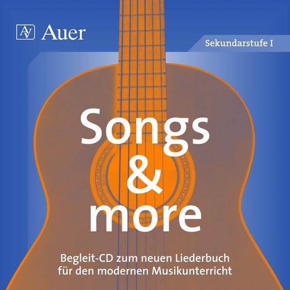 Songs and more. CD: Songs für das ganze Schuljahr, für alle Schularten, zu jeder Gelegenheit cd