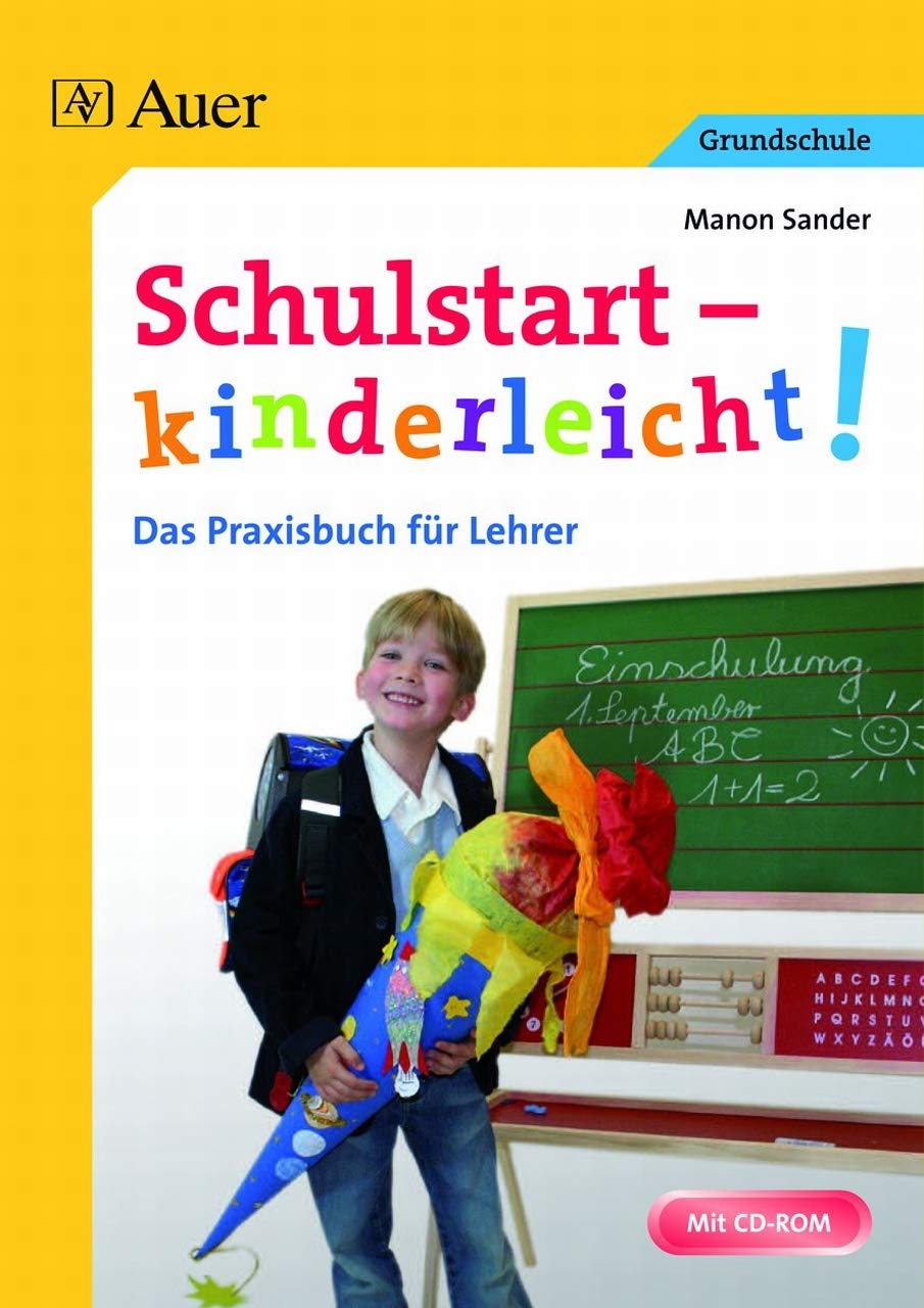 Schulstart - kinderleicht!: Das Praxisbuch für Lehrer (1. Klasse) Learning & Reference