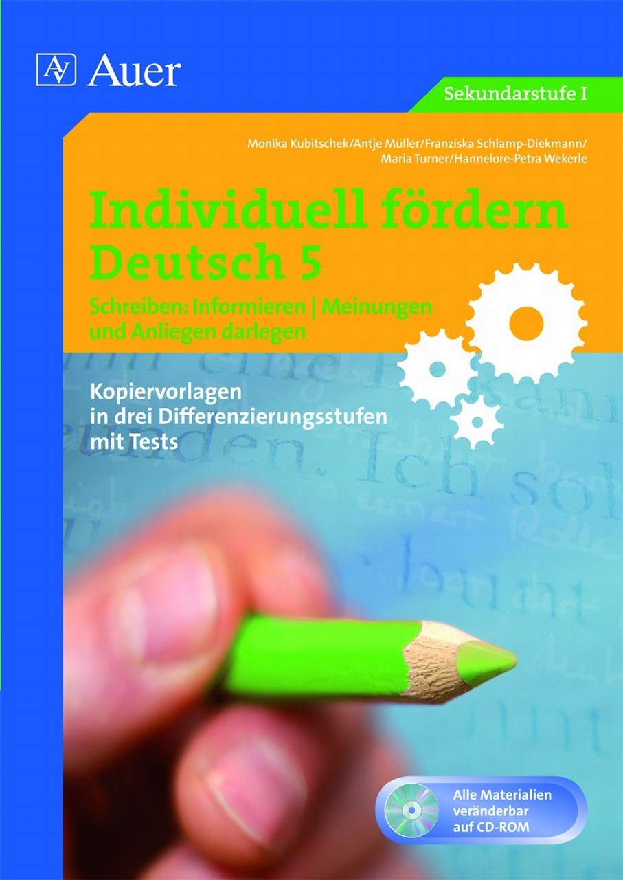 Individuell fördern 5 Schreiben: Informieren: & Meinungen und Anliegen darlegen (5. Klasse) (Individuell fördern Deutsch) Learning & Reference