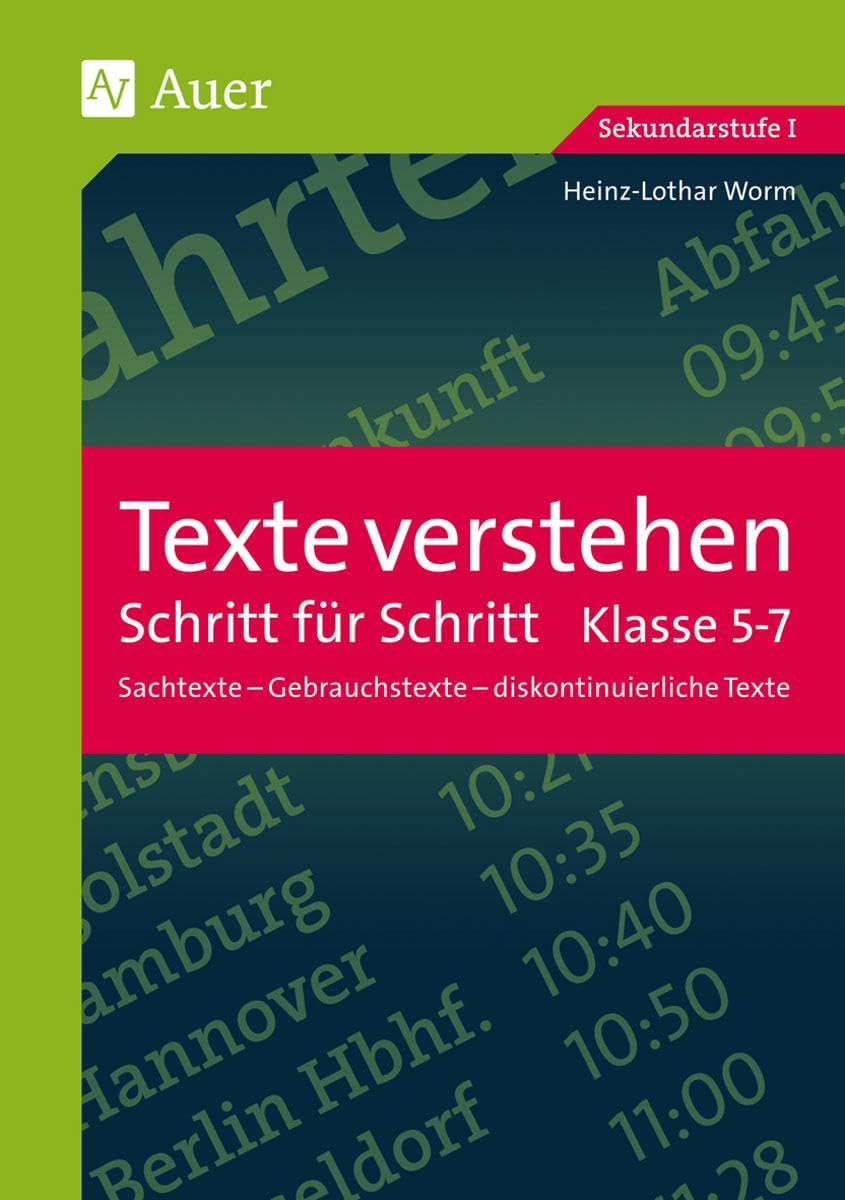 Texte verstehen - Schritt für Schritt, Klasse 5-7: Sachtexte - Gebrauchstexte - diskontinuierliche Texte Learning & Reference