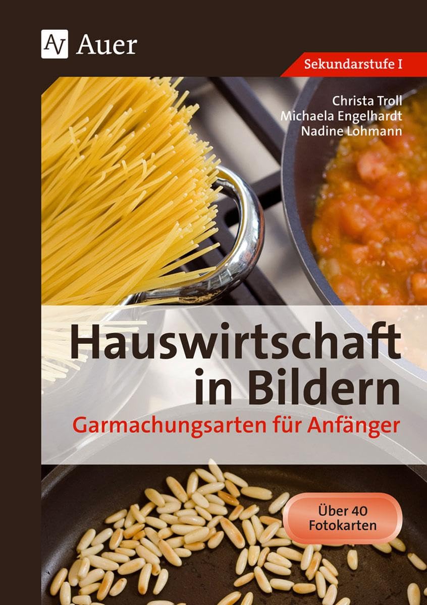 Hauswirtschaft in Bildern: Garmachungsarten Professional & Reference Books