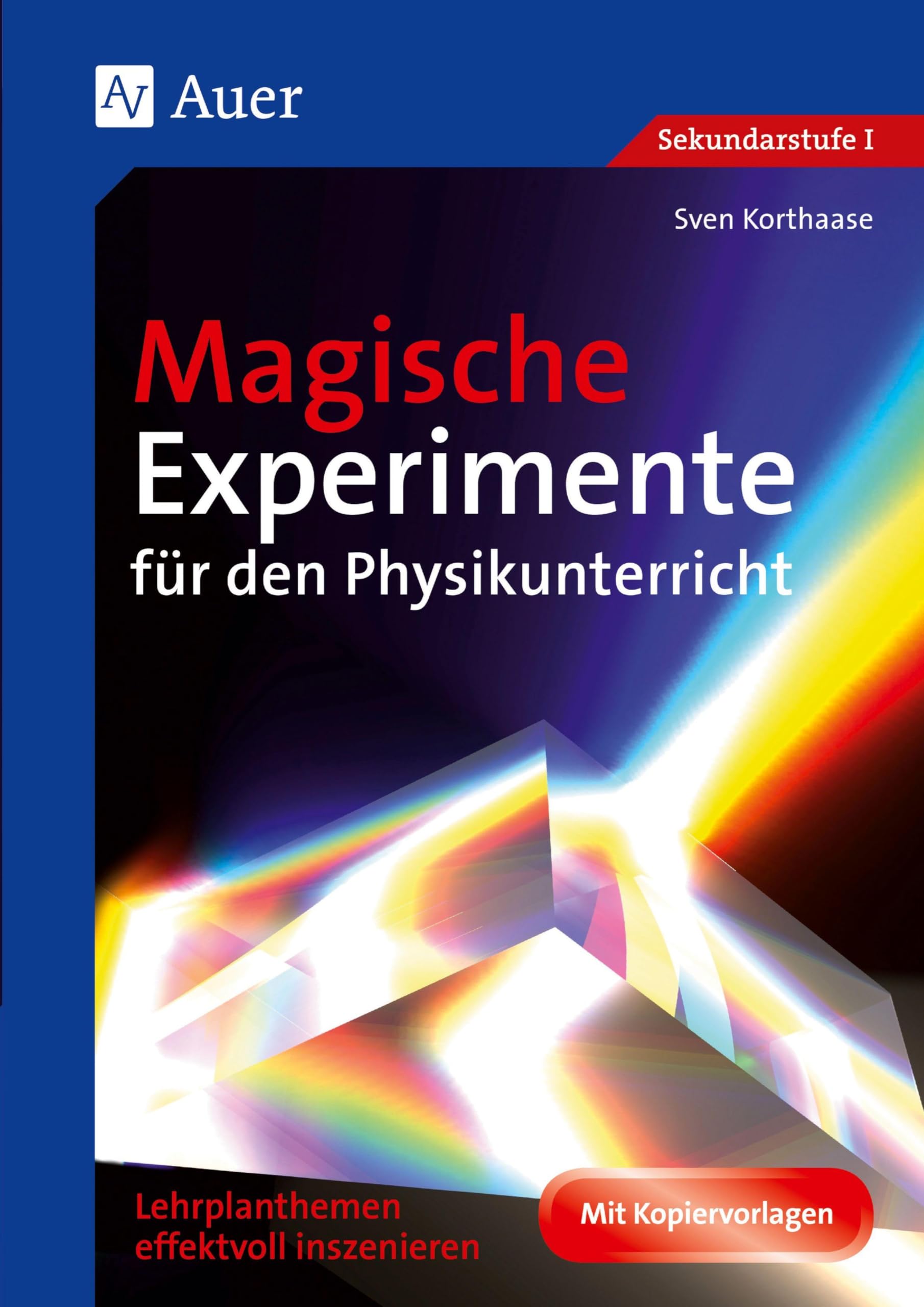 Magische Experimente für den Physikunterricht Learning & Reference