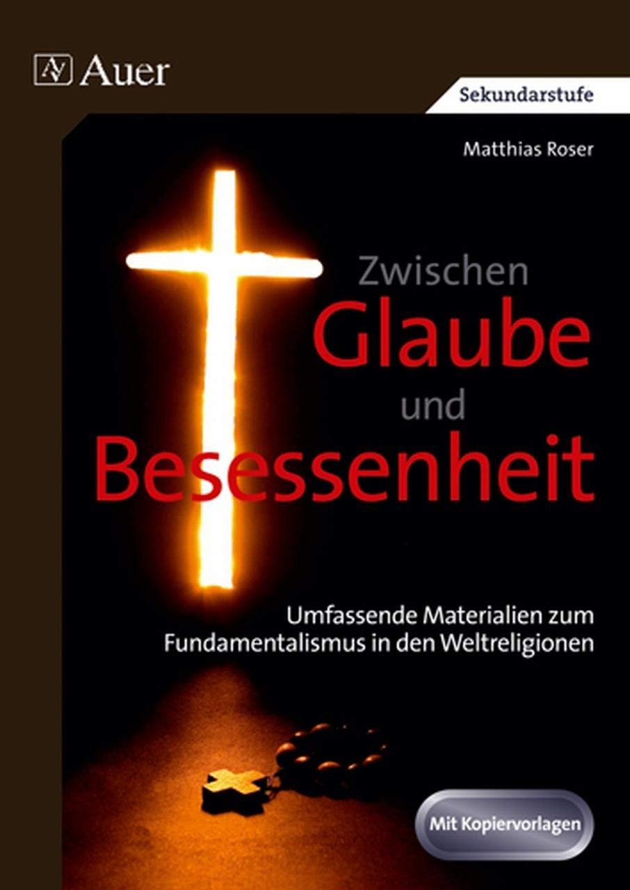 Zwischen Glaube und Besessenheit Learning & Reference