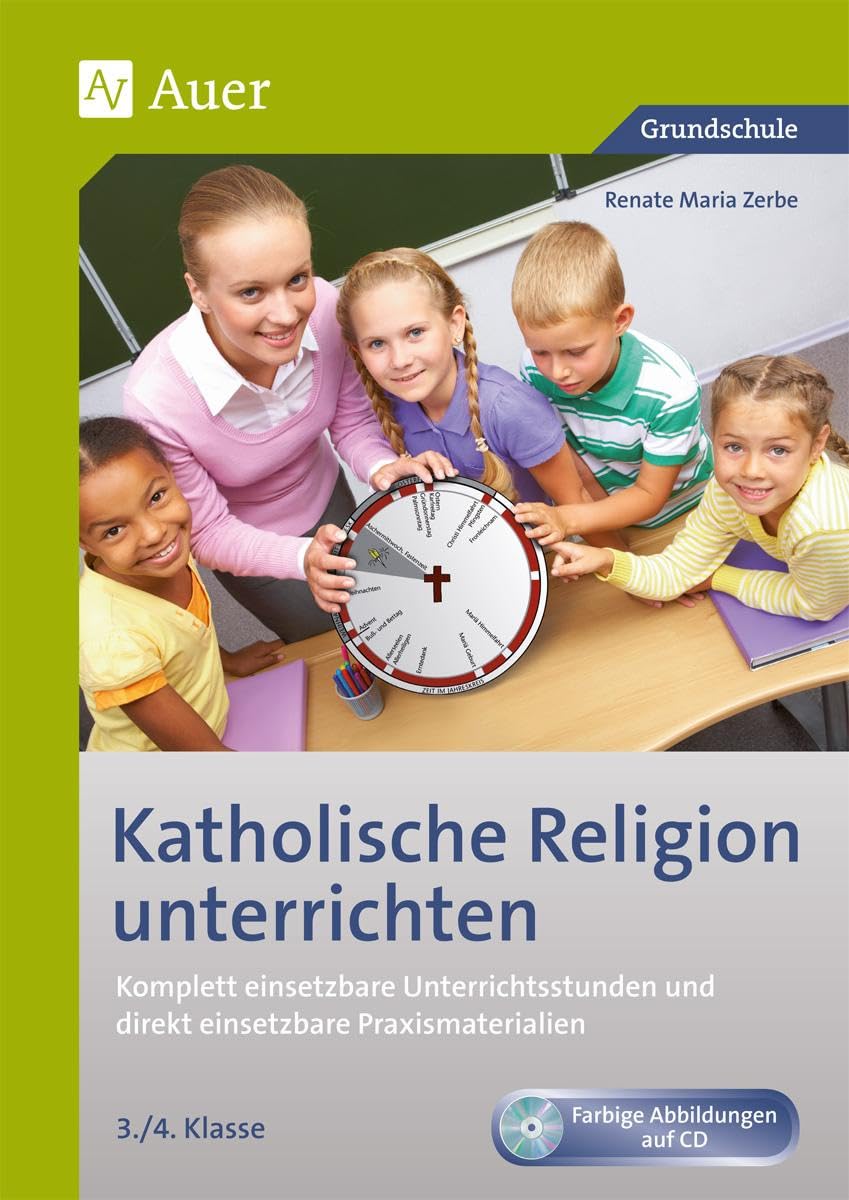 Katholische Religion unterrichten, Klasse 3/4 Learning & Reference