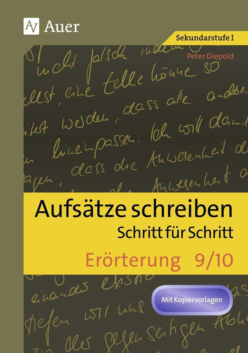 Aufsätze schreiben Schritt für Schritt: Erörterung Learning & Reference