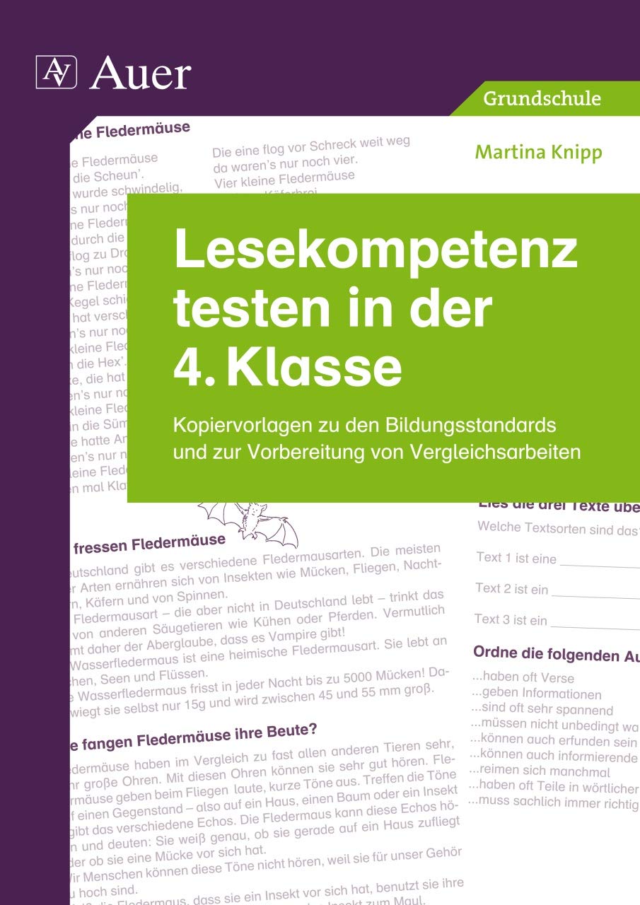 Lesekompetenz testen in der 4. Klasse: Kopiervorlagen zu den Bildungsstandards und zur Vorbereitung von Vergleichsarbeiten Learning & Reference